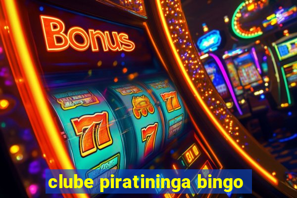 clube piratininga bingo